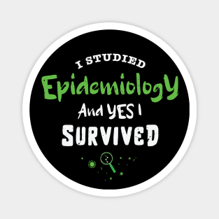 I studied epidemiology and Yes I survived / Love Variables gift / Funny Epidemiology gift Epidemiologist present / Statistics variables Biostatistics Phd Gift MPH P-value Magnet